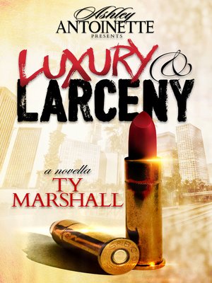 Luxury and Larceny, Part 1 - ebook
